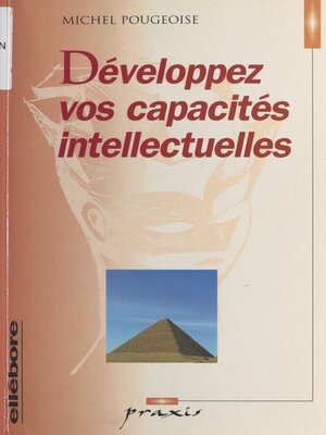 cover image of Développez vos capacités intellectuelles